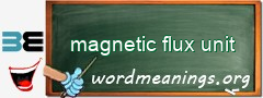 WordMeaning blackboard for magnetic flux unit